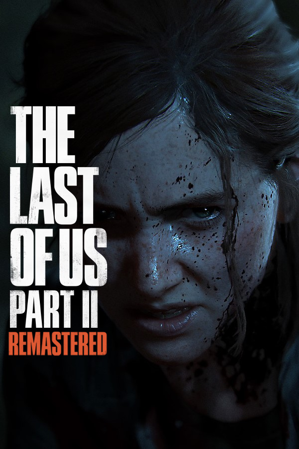 The Last Of Us Part 2 Remastered